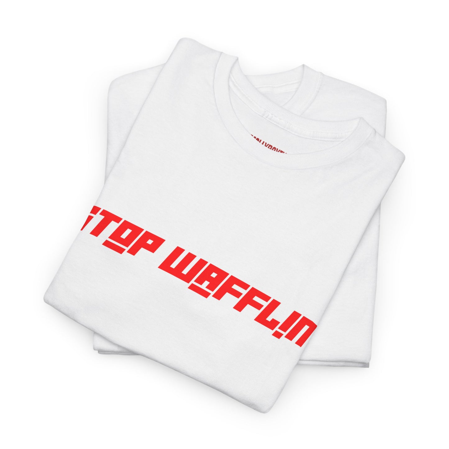Stop Wafflin' Bold Unisex Tee (White_