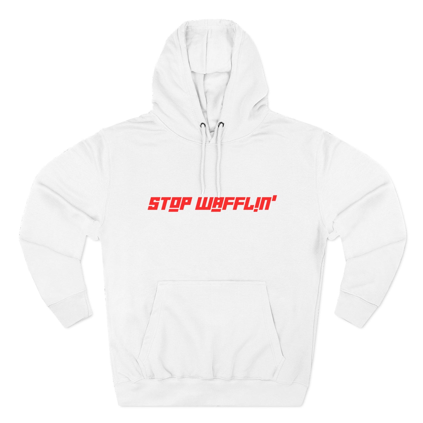 Stop Wafflin' Bold Unisex Hoodie (White)