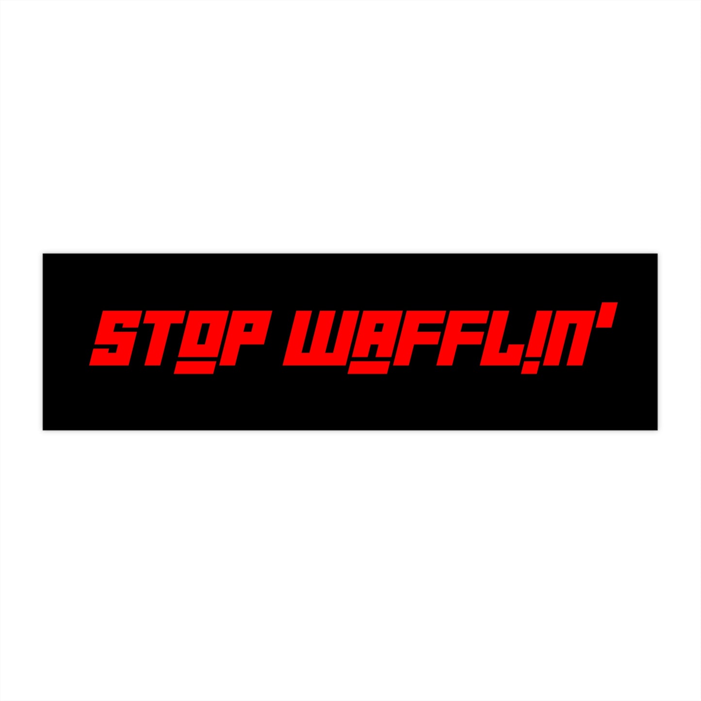 Car Decal/Sticker - Stop Wafflin' (Black)