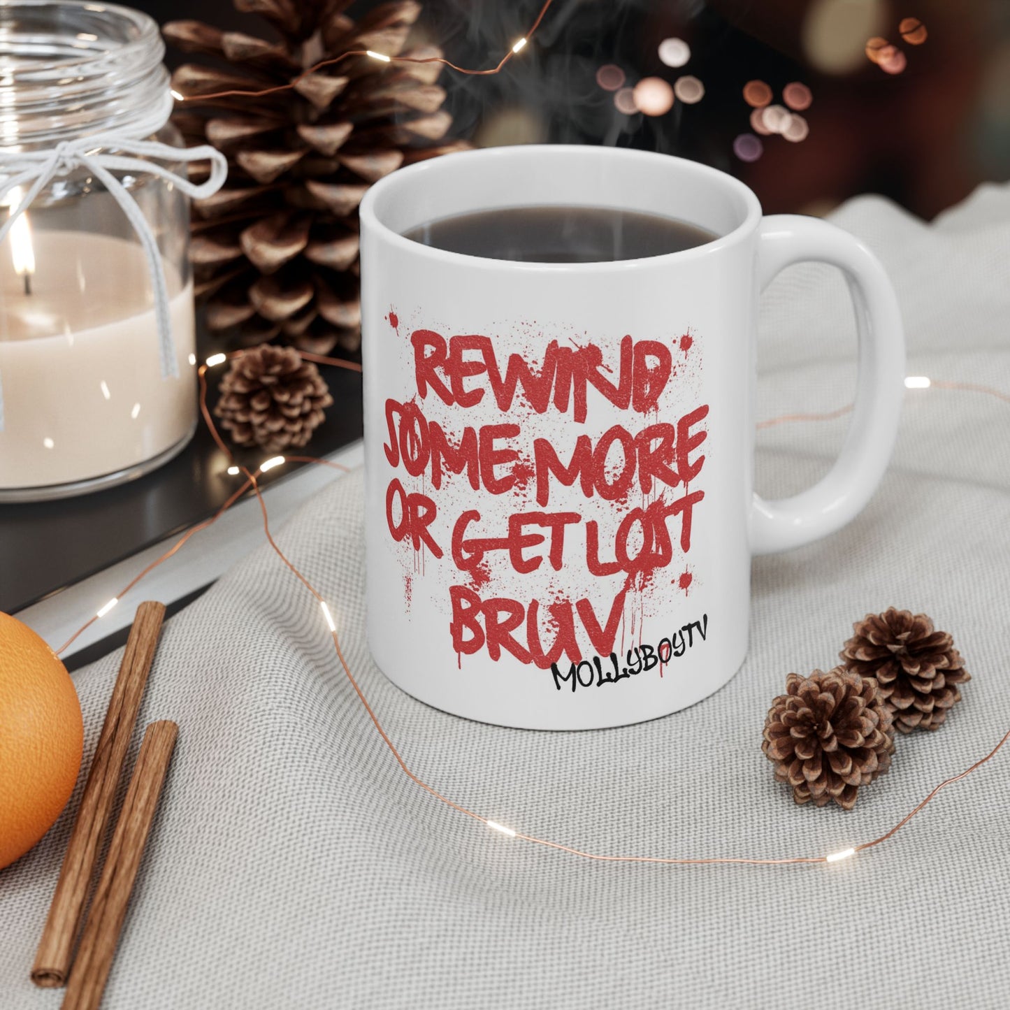 Rewind Some More Mug (Red Text)