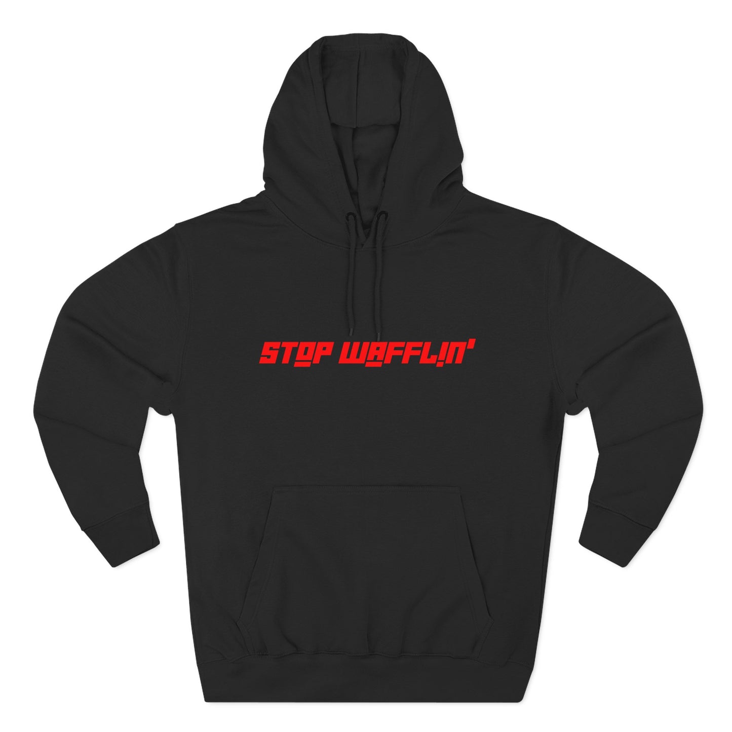 Stop Wafflin' Bold Unisex Hoodie (Black)