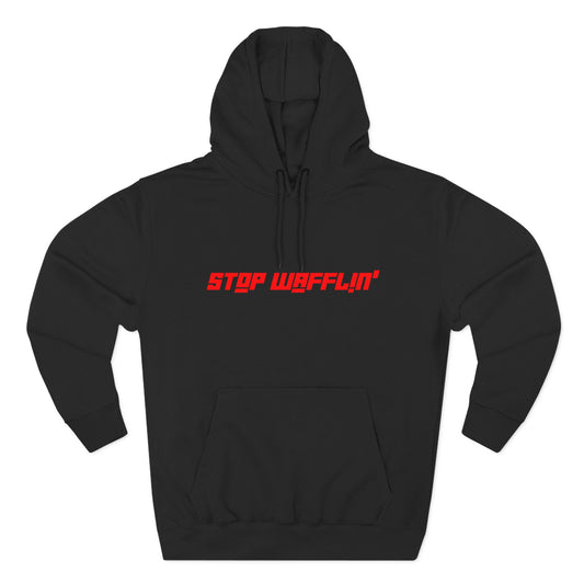 Stop Wafflin' Bold Unisex Hoodie (Black)