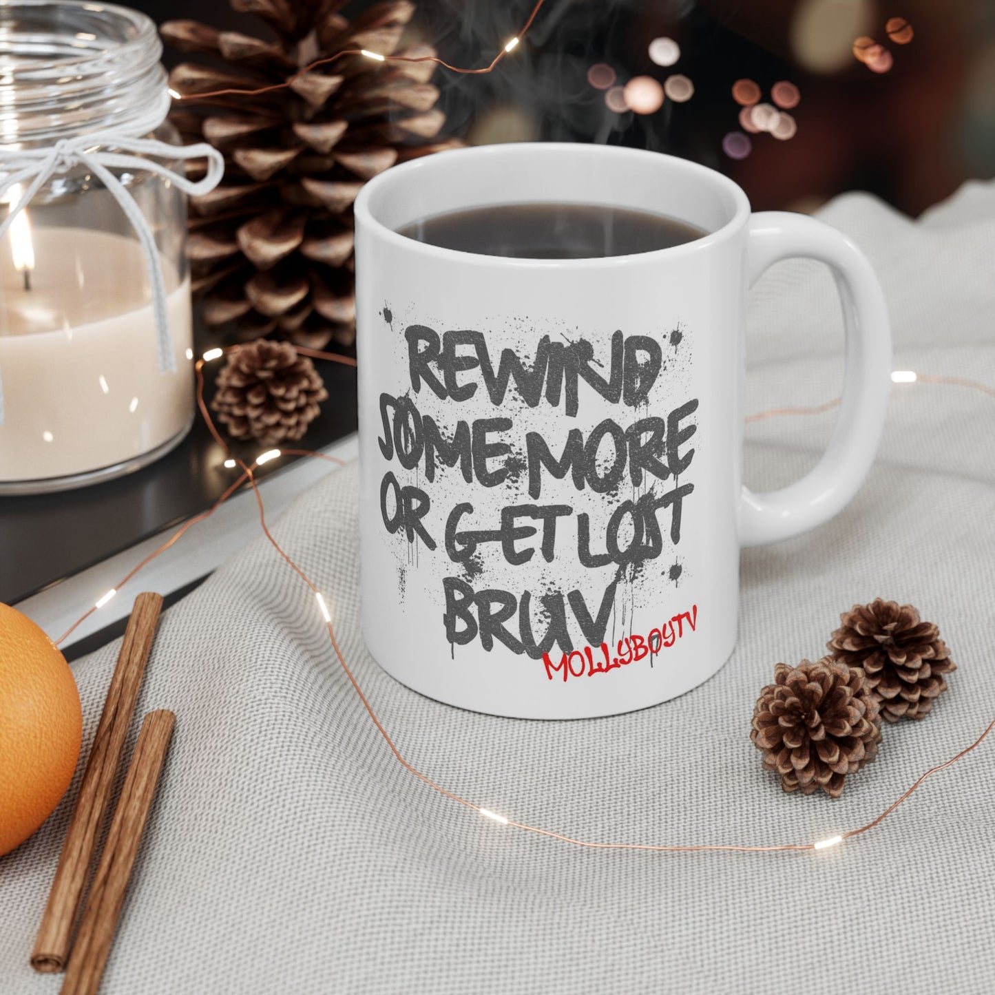 Rewind Some More Mug (Black Text)