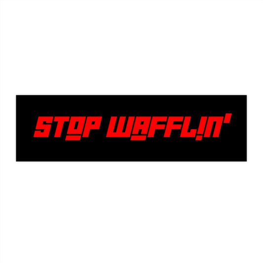 Car Decal/Sticker - Stop Wafflin' (Black)